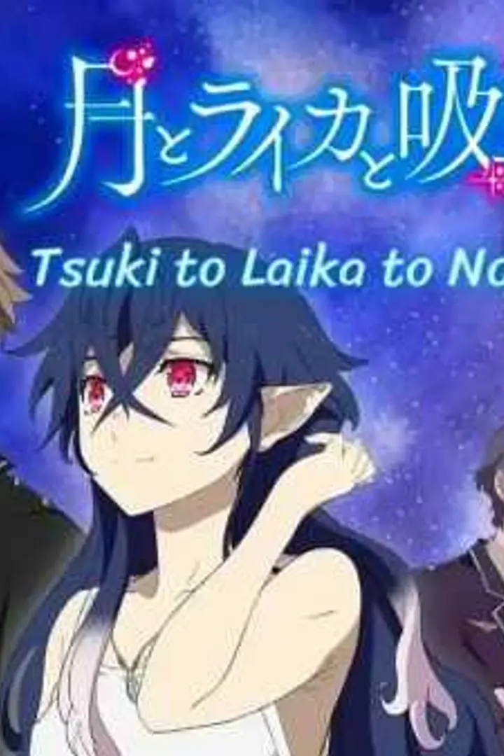 Tsuki to Laika to Nosferatu Sub Indo : Episode 1 - 12 (End)