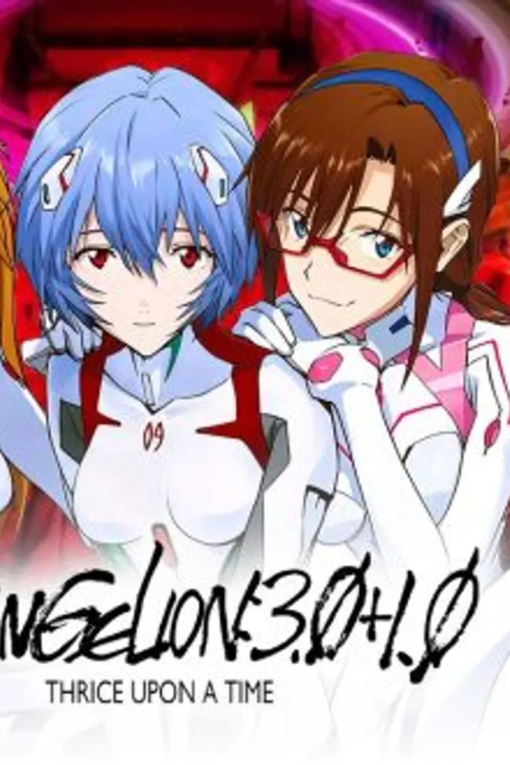 Evangelion: 3.0+1.0 Thrice Upon a Time